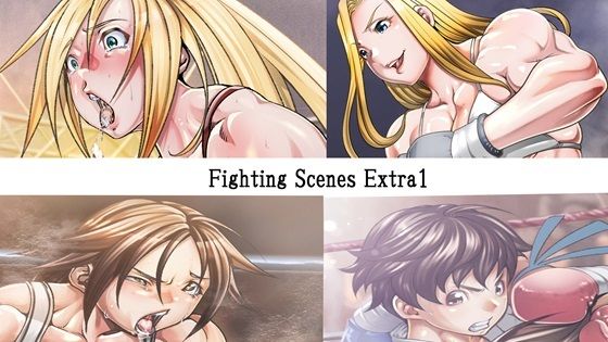Fighting Scenes Extra1【Fighting Scene】