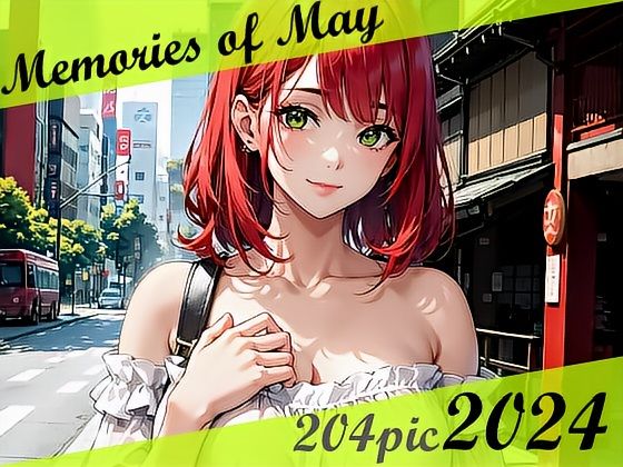 Memories of May 2024【MoAY】